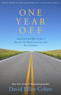 One Year Off: Leaving It All Behind for a Round-the-World Journey with Our Children