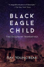 Black Eagle Child: The Facepaint Narratives