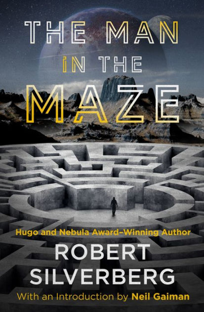 The Man in the Maze by Robert Silverberg, Paperback | Barnes & Noble®