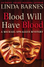 Blood Will Have Blood (Michael Spraggue Series #1)