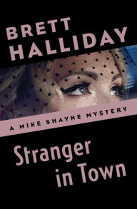 Title: Stranger in Town, Author: Brett Halliday