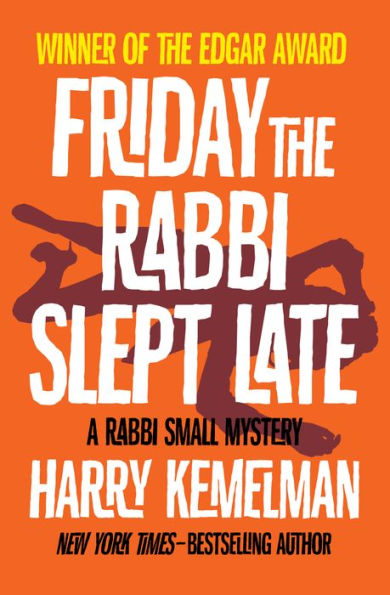 Friday the Rabbi Slept Late (Rabbi Small Series #1)