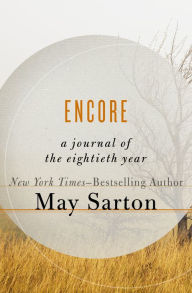 Title: Encore: A Journal of the Eightieth Year, Author: May Sarton