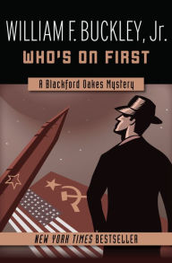Title: Who's on First, Author: William F. Buckley Jr.