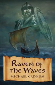 Title: Raven of the Waves, Author: Michael Cadnum