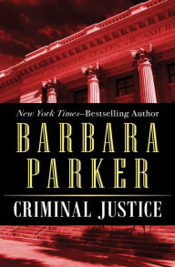 Title: Criminal Justice, Author: Barbara Parker