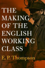 The Making of the English Working Class