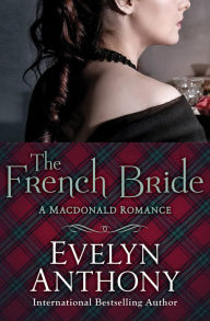 Title: The French Bride, Author: Evelyn Anthony