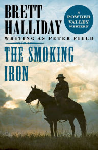 Title: The Smoking Iron, Author: Brett Halliday