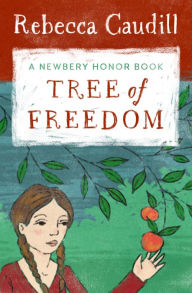 Title: Tree of Freedom, Author: Rebecca Caudill
