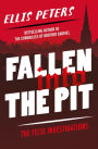 Fallen into the Pit (Felse Investigations Series #1)
