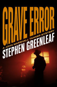 Title: Grave Error, Author: Stephen Greenleaf