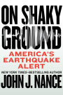 On Shaky Ground: America's Earthquake Alert