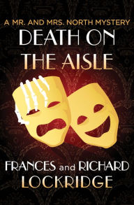 Title: Death on the Aisle (Mr. and Mrs. North Series #4), Author: Frances Lockridge