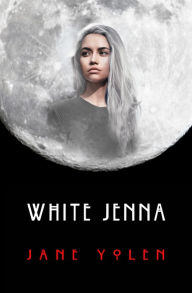 Title: White Jenna (Great Alta Saga Series #2), Author: Jane Yolen