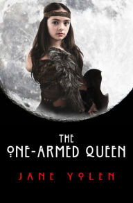 The One-Armed Queen (Great Alta Saga #3)