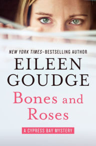Title: Bones and Roses, Author: Eileen Goudge