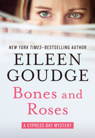Title: Bones and Roses, Author: Eileen Goudge