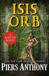 Title: Isis Orb (Magic of Xanth Series #40), Author: Piers Anthony