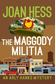Title: The Maggody Militia (Arly Hanks Series #10), Author: Joan Hess