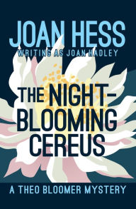 Title: The Night-Blooming Cereus, Author: Joan Hess