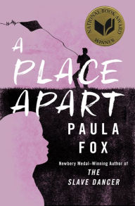 Title: A Place Apart, Author: Paula Fox