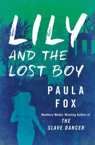Title: Lily and the Lost Boy, Author: Paula Fox