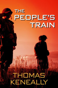 Title: The People's Train, Author: Thomas Keneally