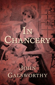 Title: In Chancery, Author: John Galsworthy