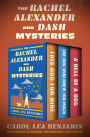 The Rachel Alexander and Dash Mysteries: This Dog for Hire, The Dog Who Knew Too Much, and A Hell of a Dog