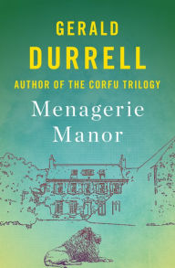 Title: Menagerie Manor, Author: Gerald Durrell