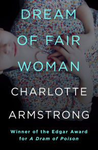 Title: Dream of Fair Woman, Author: Charlotte Armstrong