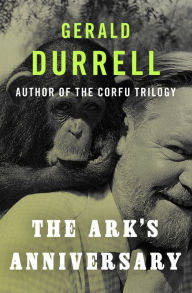Title: The Ark's Anniversary, Author: Gerald Durrell