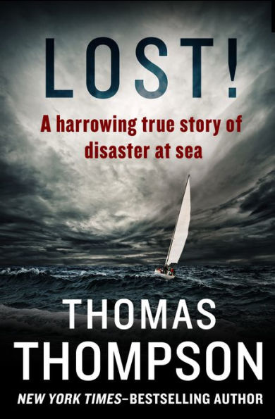 Lost!: A Harrowing True Story of Disaster at Sea