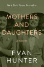 Mothers and Daughters: A Novel