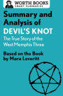 Summary and Analysis of Devil's Knot: The True Story of the West Memphis Three: Based on the Book by Mara Leveritt