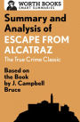 Summary and Analysis of Escape from Alcatraz: The True Crime Classic: Based on the Book by J. Campbell Bruce