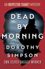 Dead by Morning (Inspector Luke Thanet Series #9)