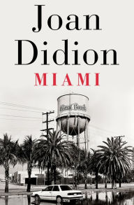 Title: Miami, Author: Joan Didion