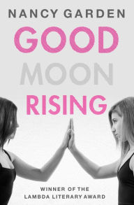 Title: Good Moon Rising, Author: Nancy Garden