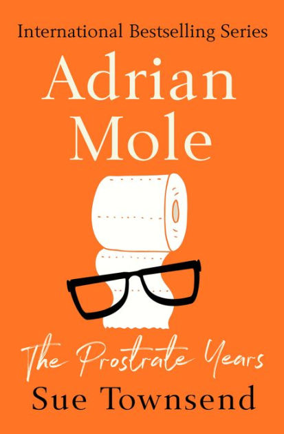 Adrian　Barnes　eBook　Prostrate　Townsend　Sue　by　Years　The　Mole:　Noble®