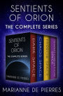 Sentients of Orion: The Complete Series