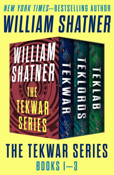 The TekWar Series Books 1-3: TekWar, TekLords, and TekLab