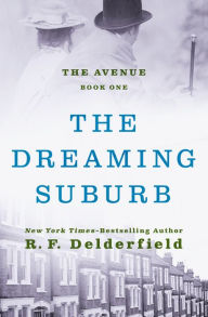 Title: The Dreaming Suburb, Author: R. F. Delderfield