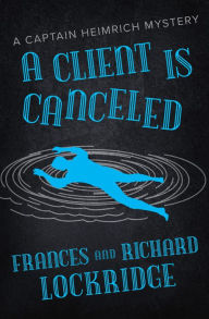 Title: A Client Is Canceled, Author: Frances Lockridge