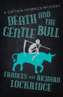 Death and the Gentle Bull