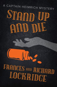 Title: Stand Up and Die, Author: Frances Lockridge