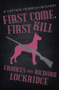 Title: First Come, First Kill, Author: Frances Lockridge