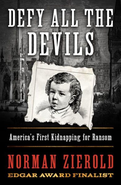 Defy All the Devils: America's First Kidnapping for Ransom