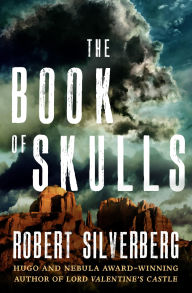 Title: The Book of Skulls, Author: Robert Silverberg